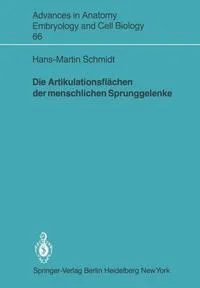 Обложка книги Die Artikulationsflachen der menschlichen Sprunggelenke, Hans-Martin Schmidt