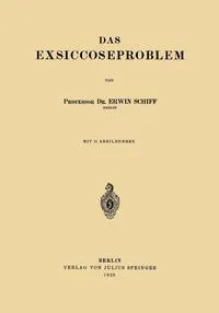 Обложка книги Das Exsiccoseproblem, Erwin Schiff