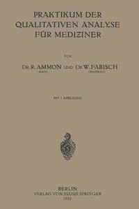 Обложка книги Praktikum der Qualitativen Analyse fur Mediziner, R. Ammon