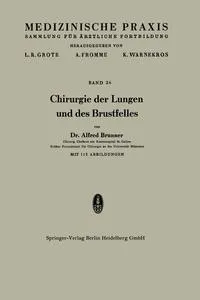 Обложка книги Chirurgie der Lungen und des Brustfelles, Alfred Brunner