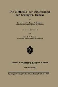 Обложка книги Die Methodik Der Erforschung Der Bedingten Reflexe, N. a. Podkopaev