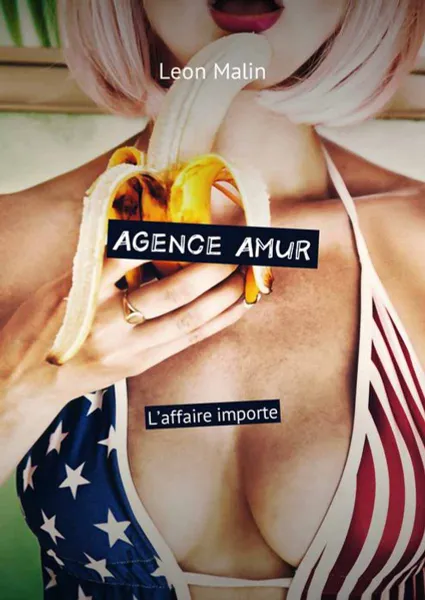 Обложка книги Agence Amur. L’affaire importe, Malin Leon