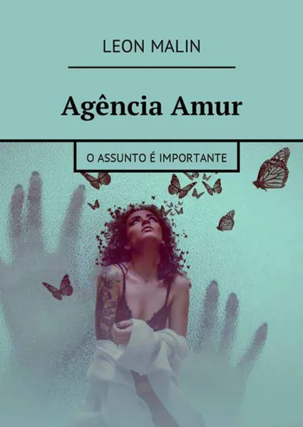 Обложка книги Agência Amur. O assunto é importante, Malin Leon