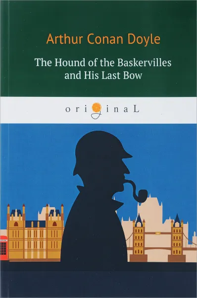 Обложка книги The Hound of the Baskervilles and His Last Bow, Arthur Conan Doyle