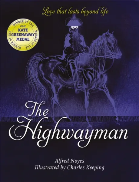 Обложка книги The Highwayman (New ed.), Noyes, Alfred; Keeping, Charles