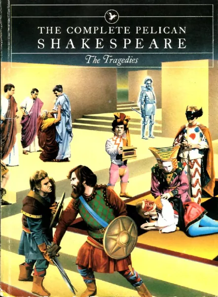 Обложка книги The Complete Pelican Shakespeare. The Tragedies, Shakespeare