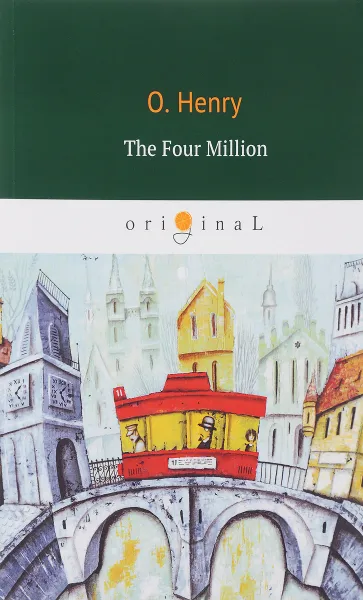 Обложка книги The Four Million, O. Henry