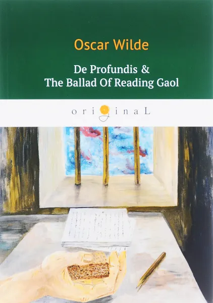 Обложка книги De Profundis & The Ballad Of Reading Gaol/Баллада Редингской тюрьмы, Oscar Wilde