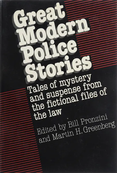 Обложка книги Great modern police stories, Bill Pronzini, Martin H. Greenberg