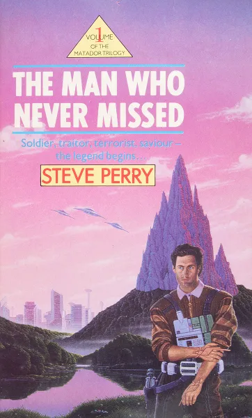 Обложка книги The man who never missed, Steve Perry