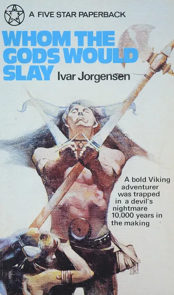 Обложка книги Whom the gods would slay, Ivar Jorgensen