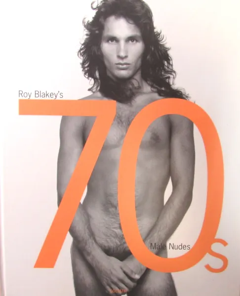 Обложка книги Roy Blakey's 70s Male Nudes, Roy Blakey