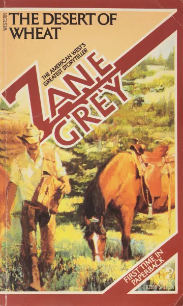 Обложка книги The desert of wheat, Zane Grey