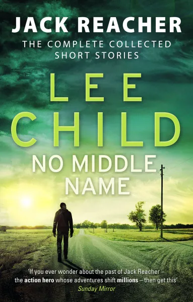 Обложка книги No Middle Name, Lee Child