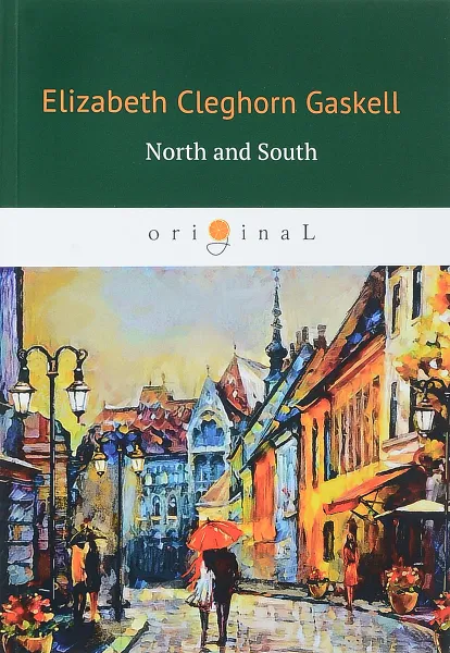 Обложка книги North and South, Elizabeth Cleghorn Gaskell