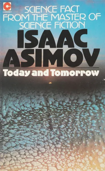 Обложка книги Today and tomorrow, I. Asimov