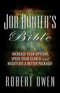 Обложка книги The Job Hunter's Bible, Robert Owen