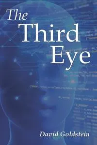 Обложка книги The Third Eye, David Goldstein