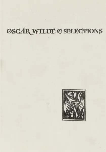 Обложка книги Oscar Wilde. Selections. Volume two, Oscar Wilde