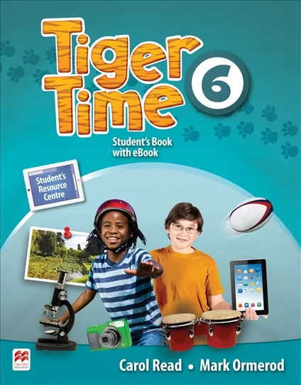 Обложка книги Tiger Time Level 6: Student Book, Carol Read, Mark Ormerod