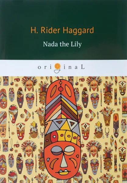 Обложка книги Nada the Lily, H. Rider Haggard