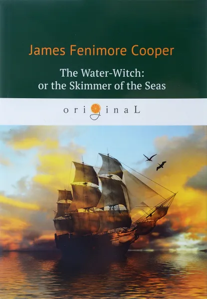 Обложка книги The Water-Witch, or the Skimmer of the Seas, James Fenimore Cooper