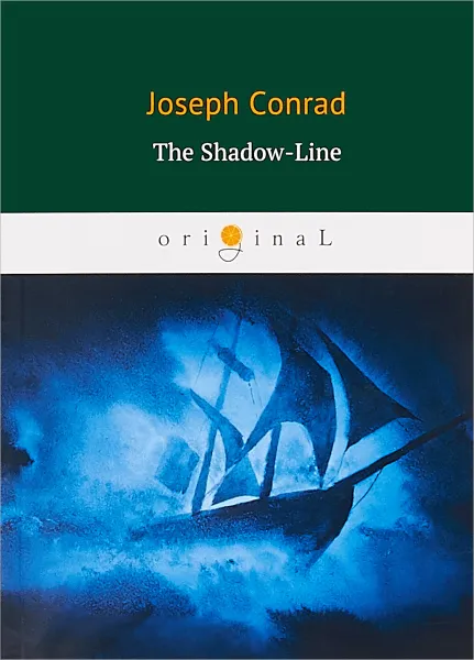 Обложка книги The Shadow-Line, Conrad Joseph