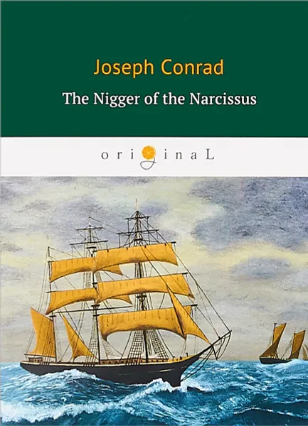 Обложка книги The Nigger of the Narcissus, Conrad Joseph