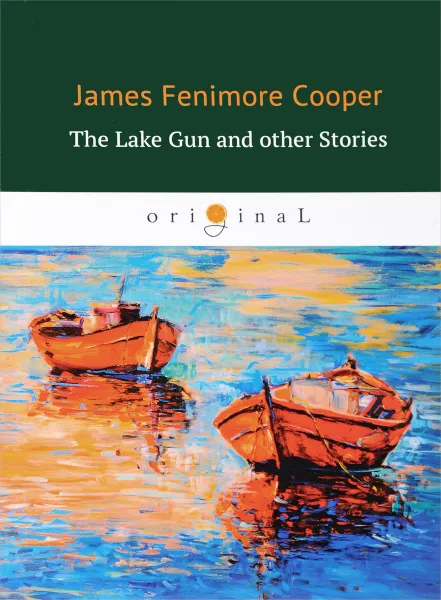 Обложка книги The Lake Gun and Other Stories, James Cooper