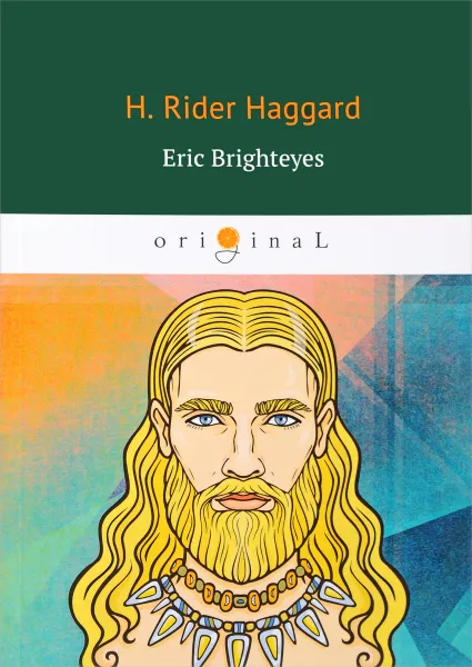 Обложка книги Eric Brighteyes, Haggard Henry Rider