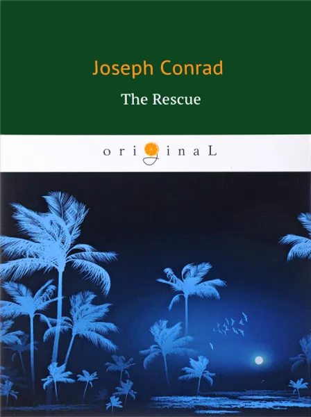 Обложка книги The Rescue, Conrad Joseph