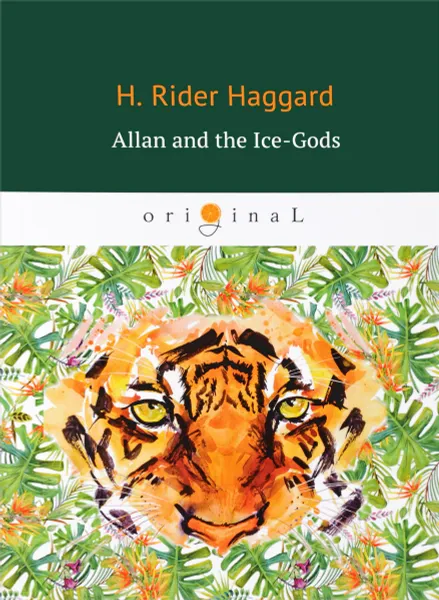 Обложка книги Allan and the Ice-Gods, Haggard Henry Rider