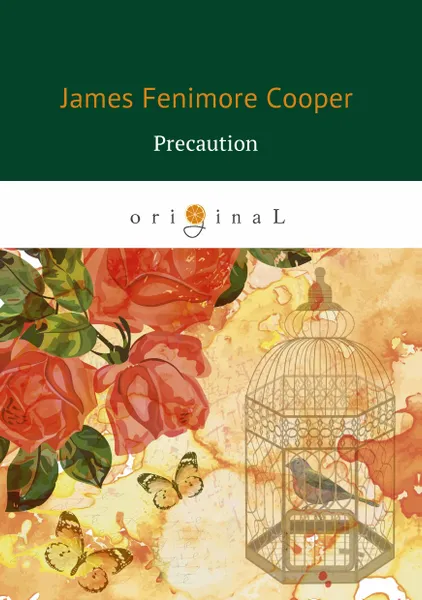 Обложка книги Precaution / Предосторожность, James Fenimore Cooper