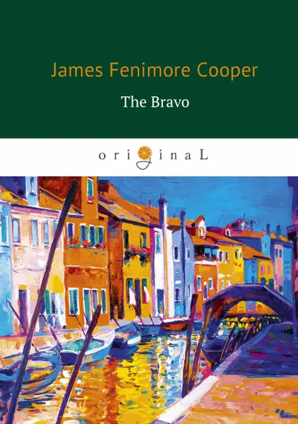 Обложка книги The Bravo / Браво, James Fenimore Cooper