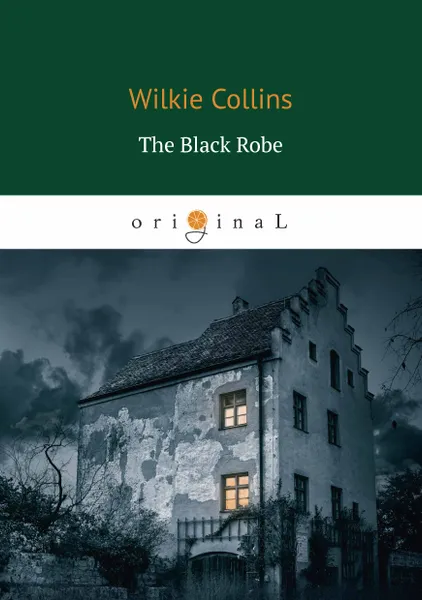 Обложка книги The Black Robe / Человек в чёрном, Wilkie Collins