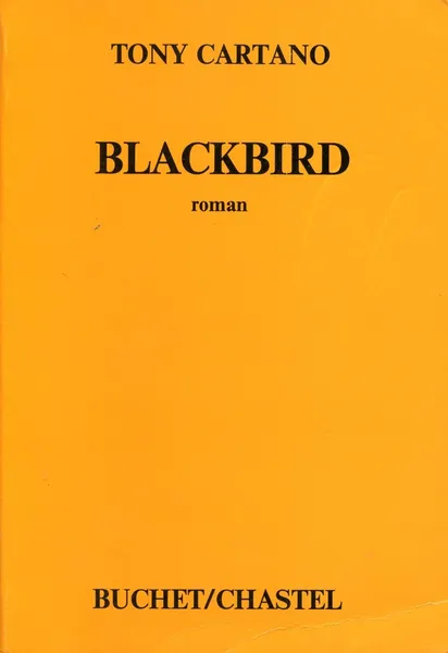 Обложка книги Blackbird, Tony Cartano