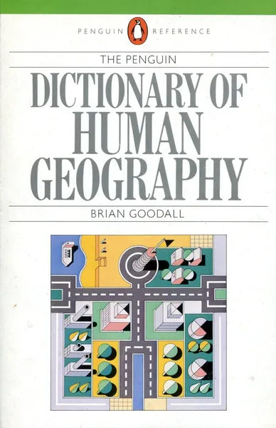 Обложка книги The Penguin Dictionary of Human Geography, Brian Goodall