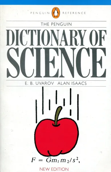 Обложка книги The Penguin Dictionary of Science, E.B. Uvarov, Alan Isaacs