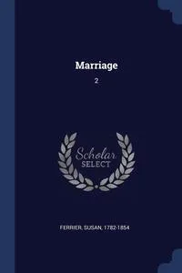 Обложка книги Marriage, Susan Ferrier