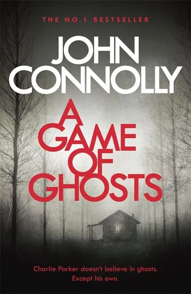 Обложка книги A Game of Ghosts, Коннолли Джон