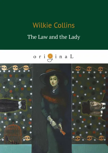 Обложка книги The Law and the Lady / Закон и Леди, Wilkie Collins