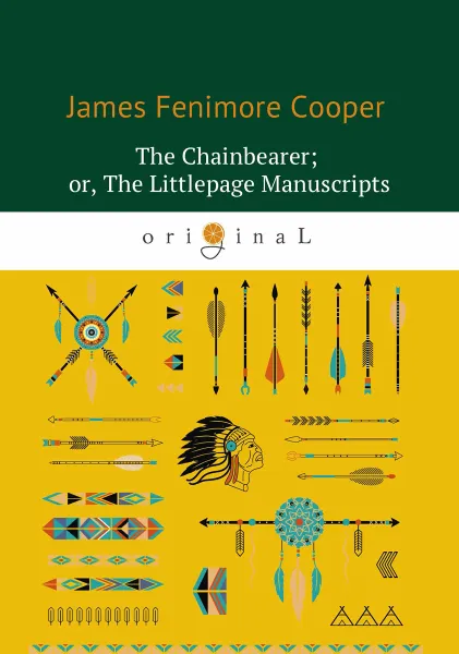 Обложка книги The Chainbearer or The Littlepage Manuscripts / Землемер, James Fenimore Cooper