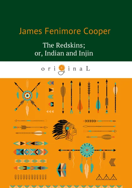 Обложка книги The Redskins or Indian and Injin / Краснокожие, James Fenimore Cooper