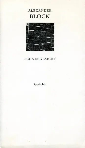 Обложка книги Schneegesicht - Gedichte, Блок А.А.