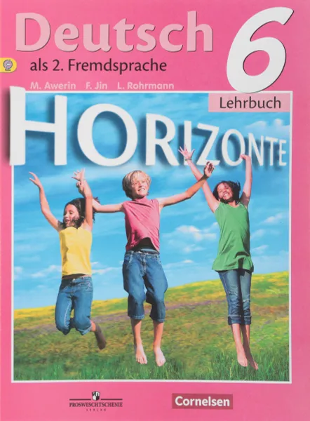 Обложка книги Deutsch: 6 Lehrbuch / Немецкий язык. 6 класс. Учебник, М. М. Аверин, Ф. Джин, Л. Рорман