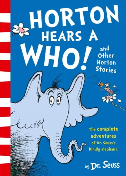 Обложка книги Horton Hears a Who and Other Horton Stories, Dr. Seuss