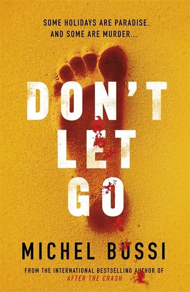 Обложка книги Don't Let Go, Бюсси Мишель