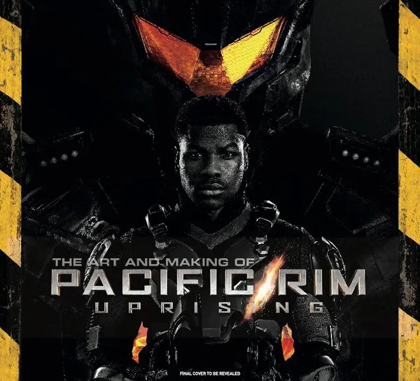 Обложка книги The Art and Making of Pacific Rim Uprising, Уоллес Дэниел