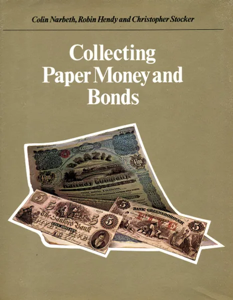 Обложка книги Collecting Paper Money and Bonds., Colin Narbeth, Robin Hendy and Christopher Stocker