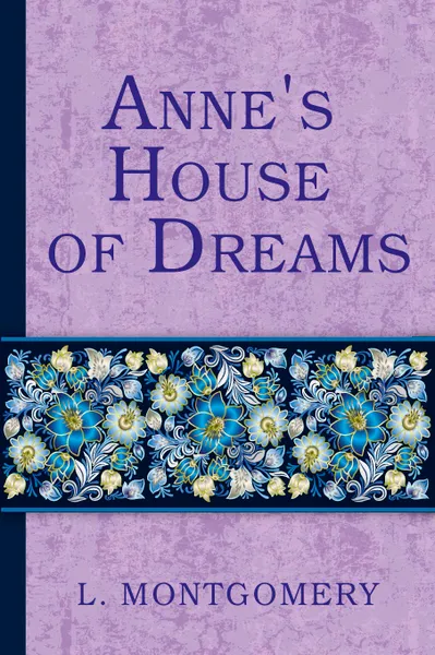 Обложка книги Anne's House of Dreams, Lucy Montgomery